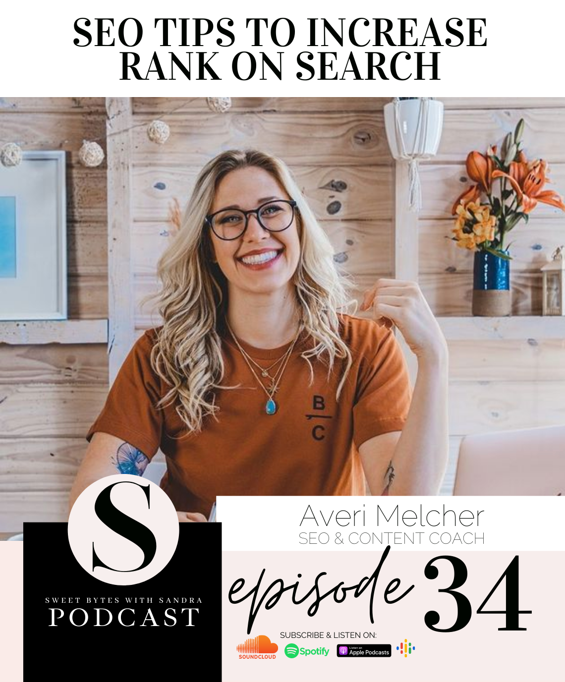 Averi Melcher, SEO and content coach guest on the Sweet Bytes with Sandra Podcast